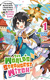 The World's Strongest Witch, Vol. 1: I’m Starting My Free Life in a World Where Only I Can See the Online Strategy Guide