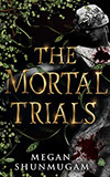The Mortal Trials