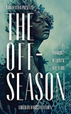 The Off-Season:  An Anthology of Coastal New Weird