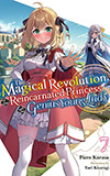 The Magical Revolution of the Reincarnated Princess and the Genius Young Lady, Vol. 7