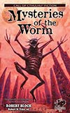 Mysteries of the Worm:  Earle Tales of the Cthulhu Mythos