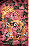The Rose Bargain