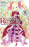 Re: Zero, Vol. 15:  Starting Life in Another World