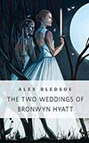 The Two Weddings of Bronwyn Hyatt
