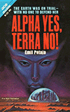 Alpha Yes, Terra No! / The Ballad of Beta-2