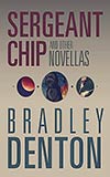 Sergeant Chip and Other Novellas