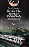 The Man Who Loved the Midnight Lady