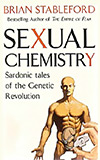 Sexual Chemistry:  Sardonic Tales of the Genetic Revolution