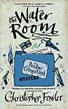 The Water Room:  A Peculiar Crimes Unit Mystery