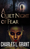 A Quiet Night of Fear