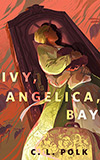 Ivy, Angelica, Bay