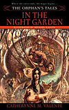 The Orphan's Tales: In the Night Garden
