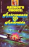 Astronauts & Androids