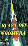 Blast off at Woomera