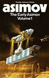 The Early Asimov Volume 1
