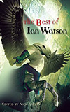 The Best of Ian Watson
