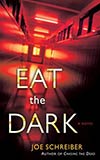 Eat the Dark