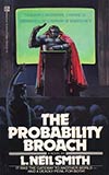 The Probability Broach