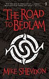 The Road to Bedlam