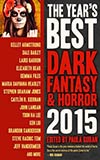 The Year's Best Dark Fantasy & Horror 2015 