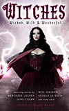 Witches: Wicked, Wild & Wonderful