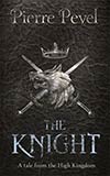 The Knight: A Tale from the High Kingdom