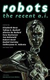 Robots: The Recent A. I.