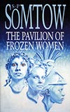 The Pavilion of Frozen Women (collection)