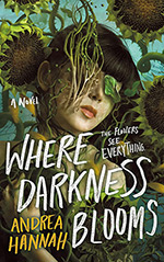Where Darkness Blooms