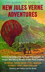 The Mammoth Book of New Jules Verne Adventures: New Tales by the Heirs of Jules Verne
