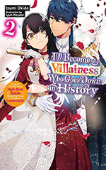 I’ll Become a Villainess Who Goes Down in History, Vol. 2