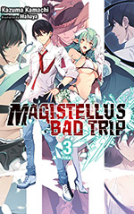 Magistellus Bad Trip, Vol. 3: 3rd Season