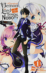 The Greatest Demon Lord Is Reborn as a Typical Nobody, Vol. 1: The Myth-Killing Honor Student