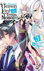 The Greatest Demon Lord Is Reborn as a Typical Nobody, Vol. 3: The Catastrophe of the Great Hero
