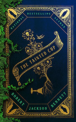 The Tainted Cup:  A Novel