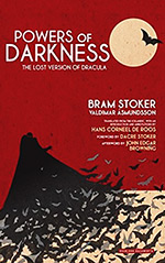 Powers of Darkness: The Lost Version of Dracula
