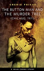 The Button Man and the Murder Tree