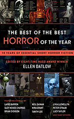 The Best of the Best Horror of the Year: 10 Years of Essential Short Horror Fiction Cover