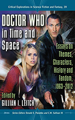 Doctor Who in Time and Space: Essays on Themes, Characters, History and Fandom, 1963-2012