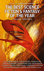 The Best Science Fiction & Fantasy of the Year: Volume Thirteen