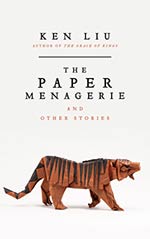 The Paper Menagerie and Other Stories Cover