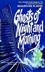 Ghosts of Night and Morning