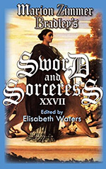 Marion Zimmer Bradley's Sword and Sorceress XXVII