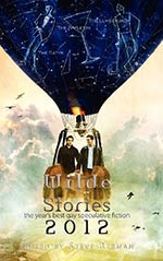Wilde Stories 2012:  The Year's Best Gay Speculative Fiction