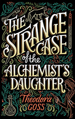 The Strange Case of the Alchemist's Daughter Cover
