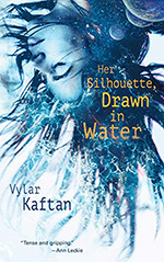 Her Silhouette, Drawn in Water Cover