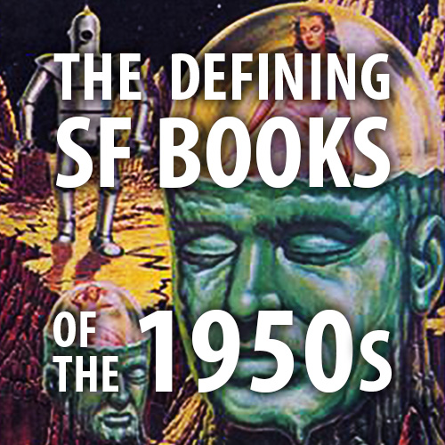 The Defining Science Fiction Books of the 1950s