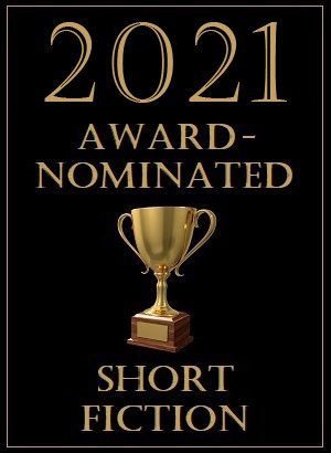 Award-Nominated Short Fiction Read in 2021