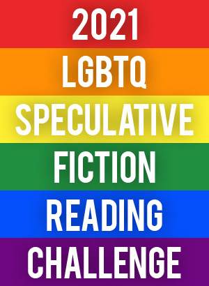 2021 LGBTQ Speculative Fiction Reading Challenge