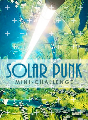 Solar Punk Mini Challenge 2025